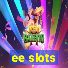 ee slots